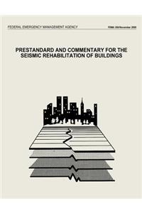 Prestandard and Commentary for the Seismic Rehabilitation of Buildings (FEMA 356)