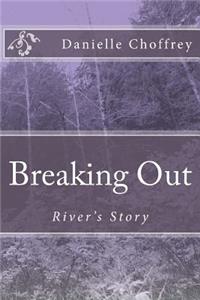 Breaking Out
