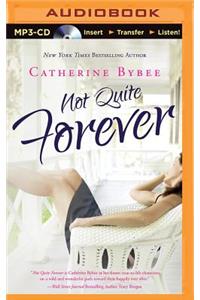 Not Quite Forever