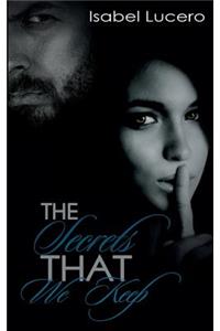 The Secrets That We Keep