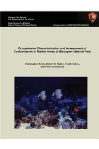 Groundwater Characterization and Assessment of Contaminants in Marine Areas of Biscayne National Park