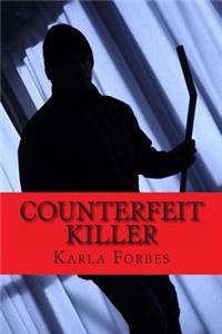 Counterfeit Killer