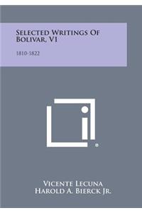 Selected Writings of Bolivar, V1