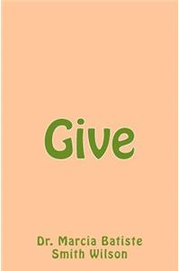 Give