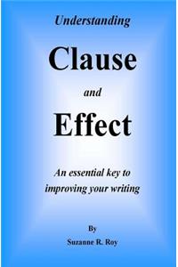 Understanding CLAUSE AND EFFECT