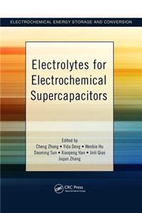 Electrolytes for Electrochemical Supercapacitors