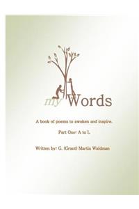 My Words - A book of poems to awaken and inspire