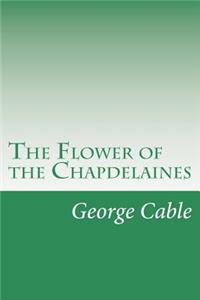 Flower of the Chapdelaines