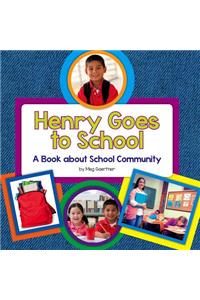 Henry Goes to School