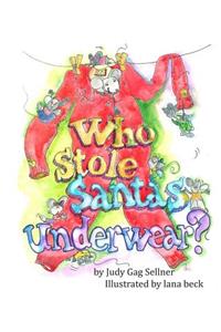 Who Stole Santa's Underwear?