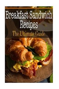 Breakfast Sandwich Recipes