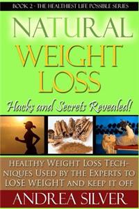 Natural Weight Loss Hacks and Secrets Revealed