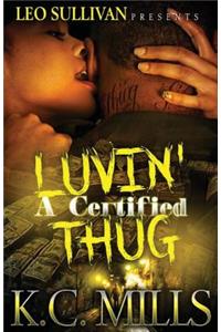 Luvin' A Certified Thug