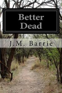 Better Dead