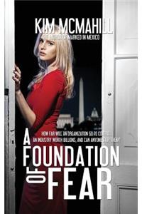 Foundation of Fear