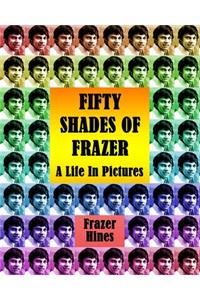 Fifty Shades of Frazer
