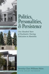 Politics, Personalities, and Persistence