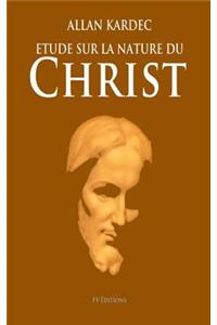 Étude sur la nature du Christ