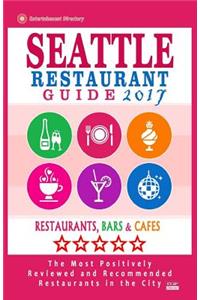 Seattle Restaurant Guide 2017