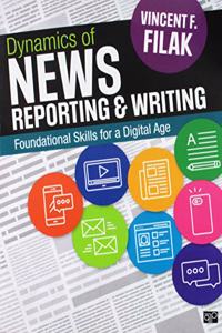 Bundle: Filak: Dynamics of News Reporting and Writing: Foundational Skills for a Digital Age + Filak: Dynamics of Writing: An Exercise Guide