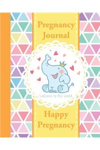 Pregnancy Journal: Happy Pregnancy Organizer - Record Your Wonderful Moment Week by Week