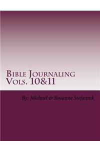Bible Journaling Vols. 10&11