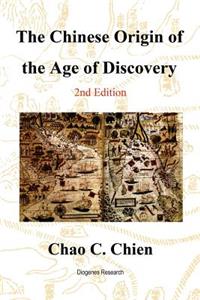 The Chinese Origin of the Age of Discovery