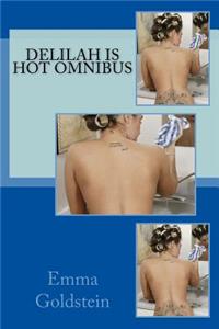 Delilah Is Hot Omnibus
