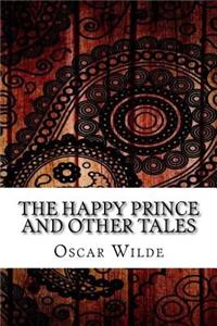 The Happy Prince and Other Tales