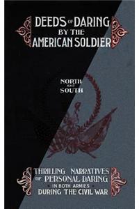 Deeds of Daring by the American Soldier