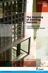 The Meaning of Dwelling Features: Conceptual and Methodological Issues (Sustainable Urban Areas)