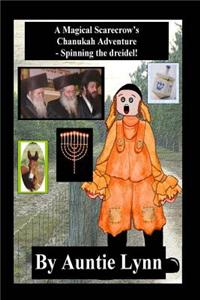 A Magical Scarecrow's Chanukah Adventure - Spinning the Dreidel