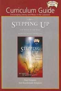 Curriculum Guide for Stepping Up: Encouraging Literacy and Music in the Classroom