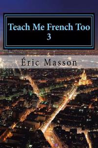 Teach Me French Too 3
