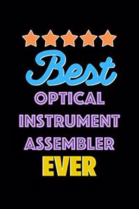 Best Optical Instrument Assembler Evers Notebook - Optical Instrument Assembler Funny Gift