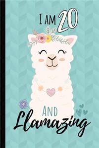 I Am 20 And Llamazing Journal