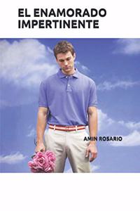 El Enamorado Impertinente
