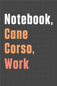 Notebook, Cane Corso, Work