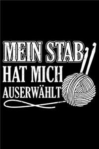 Mein Stab Hat Mich Auserwählt
