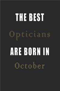 The best Opticians are born in October journal