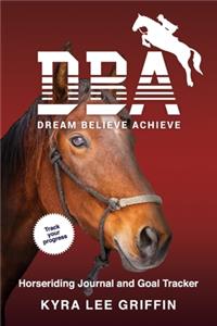 Dream Believe Achieve