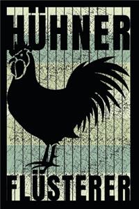 Hühner Flüsterer