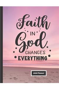Faith in God Changes Everything 2020 Planner