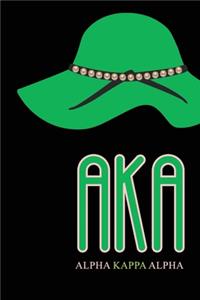 Aka Alpha Kappa Alpha
