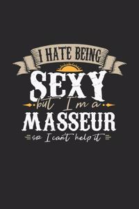 I Hate Being Sexy But I'm A Masseur So I Can't Help It