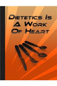 Dietetics Is A Work Of Heart