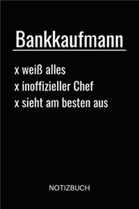 Bankkaufmann weiß alles inoffizieller Chef sieht am besten aus Notizbuch