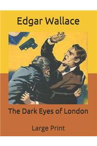 The Dark Eyes of London