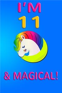 Unicorn I'm 11 and magical