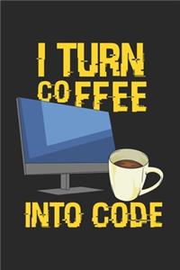 I Turn Coffee Into Code